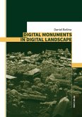 Digital Monuments in Digital Landscape Digital Monuments in Digital Landscape