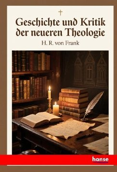 Cover Geschichte und Kritik der neueren Theologie