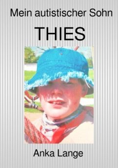 Mein autistischer Sohn Thies