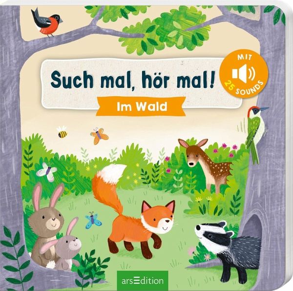 Such mal, hör mal! Im Wald Such mal, hör mal! Im Wald