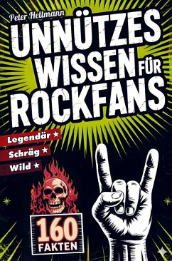Cover Unnützes Wissen für Rockfans: 160 schräge, wilde und legendäre Fakten von AC/DC bis Led Zeppelin