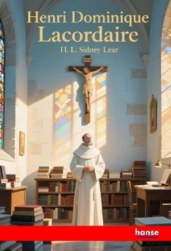 Henri Dominique Lacordaire Henri Dominique Lacordaire