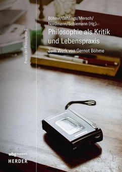 Philosophie als Kritik und Lebenspraxis