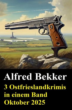 Cover 3 Ostfrieslandkrimis in einem Band Oktober 2025 (eBook, ePUB)