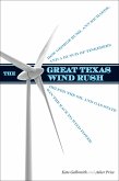 The Great Texas Wind Rush (eBook, ePUB) The Great Texas Wind Rush (eBook, ePUB)