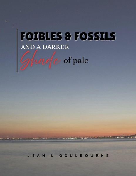 Foibles and Fossils (eBook, ePUB) Foibles and Fossils (eBook, ePUB)