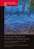 Routledge International Handbook of Wellbeing Arts (eBook, PDF) Routledge International Handbook of Wellbeing Arts (eBook, PDF)