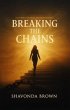 Breaking the Chains (eBook, ePUB) - Bild 1