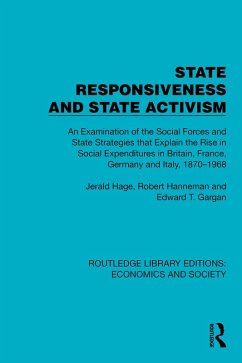 State Responsiveness and State Activism (eBook, ePUB) - Hage, Jerald; Hanneman, Robert; Gargan, Edward T.