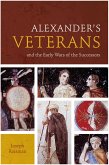 Alexander's Veterans and the Early Wars of the Successors (eBook, ePUB)