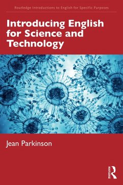 Introducing English for Science and Technology (eBook, PDF) - Parkinson, Jean Introducing English for Science and Technology (eBook, PDF) - Parkinson, Jean