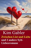 Zwischen List und Liebe und 2 andere Sylt-Liebesromane (eBook, ePUB)