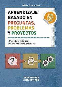 Cover Aprendizaje basado en preguntas, problemas y proyectos. Los tres ABP (eBook, ePUB)