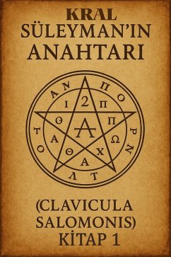 Cover Kral Süleyman'in Anahtari Kitap 1 - Clavicula Salomonis (eBook, ePUB)