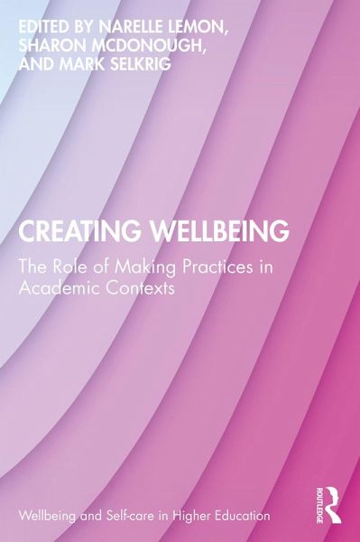 Creating Wellbeing (eBook, PDF) Creating Wellbeing (eBook, PDF)