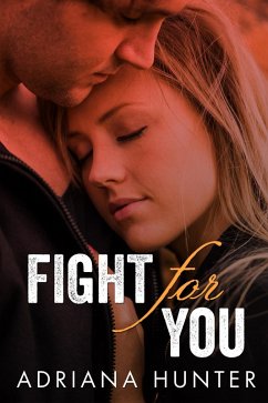 Fight For You (Sweet Submission, #1) (eBook, ePUB) - Adriana Hunter