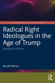 Radical Right Ideologues in the Age of Trump (eBook, ePUB) Radical Right Ideologues in the Age of Trump (eBook, ePUB)