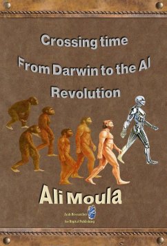 Cover Crossing time: From Darwin to the AI Revolution (eBook, ePUB)