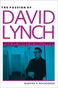 The Passion of David Lynch (eBook, ePUB) Cover The Passion of David Lynch (eBook, ePUB)