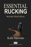 Essential Rucking - Walks that Heal (eBook, ePUB) Essential Rucking - Walks that Heal (eBook, ePUB)