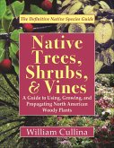 Native Trees, Shrubs, & Vines (eBook, ePUB)