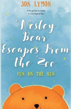 Cover Wesley Bear Escapes From The Zoo