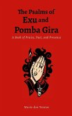 The Psalms of Exu and Pomba Gira The Psalms of Exu and Pomba Gira