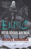 Elric - Rüya Diyarlarinda Cilt 5 Elric - Rüya Diyarlarinda Cilt 5
