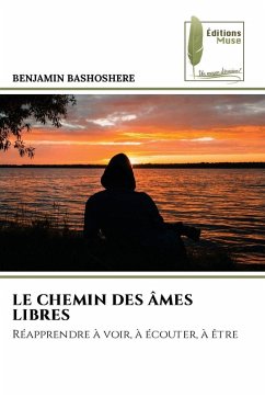 LE CHEMIN DES ÂMES LIBRES - BASHOSHERE, BENJAMIN
