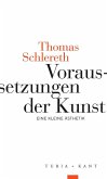 Voraussetzungen der Kunst Voraussetzungen der Kunst