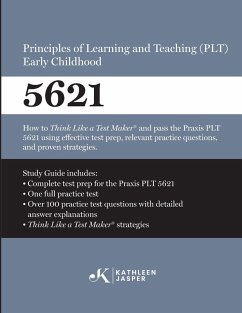 Cover Praxis® 5621 Principles of Learning and Teaching (PLT) Early Childhood
