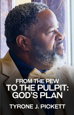 From the Pew to the Pulpit - Pickett, Tyrone J. From the Pew to the Pulpit - Pickett, Tyrone J.
