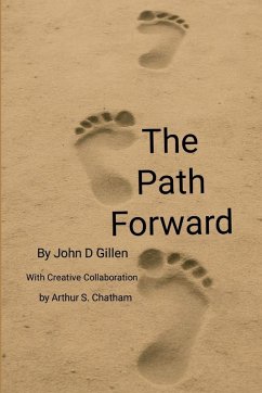 Cover The Path Forward - A Framework for Men to Lead, Rise, and Stay Grounded in a Changing World