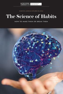 The Science of Habits The Science of Habits
