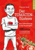 Der Tomatenflüsterer Der Tomatenflüsterer