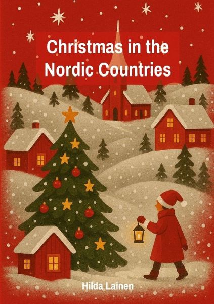 Christmas in the Nordic Countries Christmas in the Nordic Countries