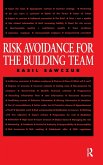 Risk Avoidance for the Building Team