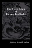 The Black Book of Hessig-Lorthglol The Black Book of Hessig-Lorthglol