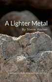A Lighter Metal