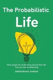 The Probabilistic Life The Probabilistic Life