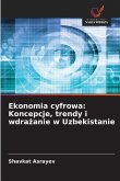 Ekonomia cyfrowa: Koncepcje, trendy i wdra¿anie w Uzbekistanie