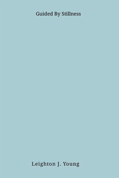 Guided By Stillness - Young, Leighton J. Guided By Stillness - Young, Leighton J.