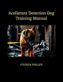 Accelerant Detection Dog Training Manual
