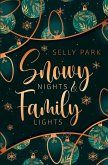 Snowy Nights and Family Lights Snowy Nights and Family Lights