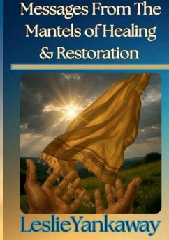 Cover Messages From The Mantles of Healing & Restoration