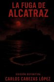 La Fuga de Alcatraz La Fuga de Alcatraz