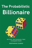 The Probabilistic Billionaire The Probabilistic Billionaire