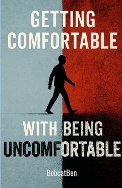 Cover Get Comfortable With Being Uncomfortable