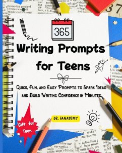 365 Writing Prompts For Teens - Fanatomy