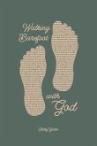 Walking Barefoot With God